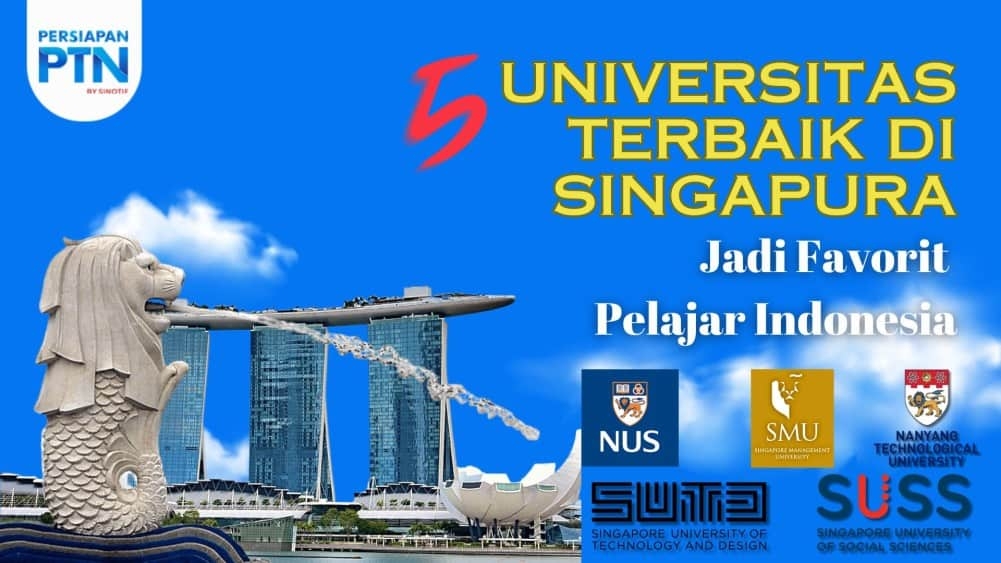 5 Daftar Universitas Terbaik Di Singapura Jurusan Bergengsi 2026